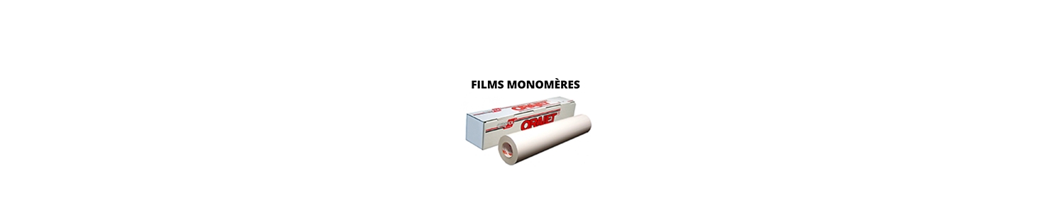 Films monomères